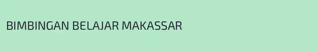 BIMBINGAN BELAJAR MAKASSAR